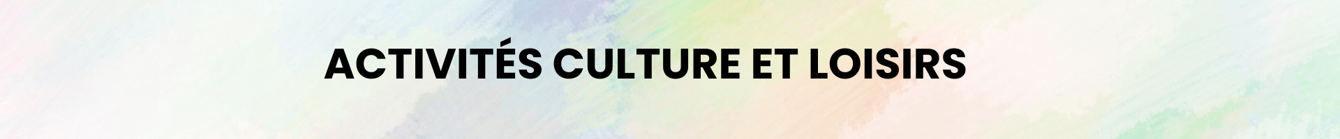 activités culture et loisirs