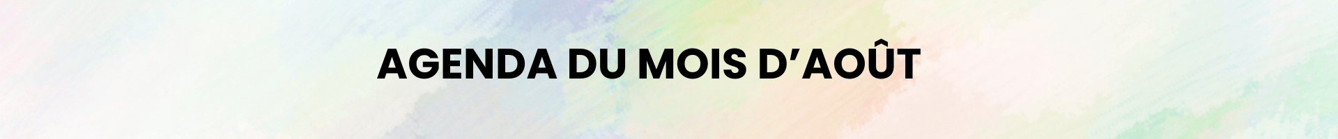 Agenda du mois août