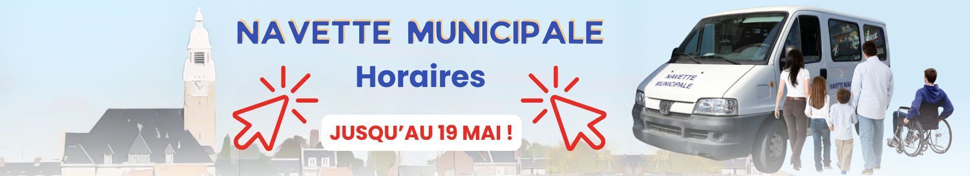 Navette Horaires jusqu'au 19 mai