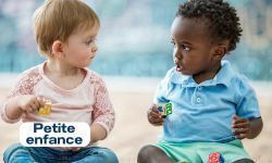 Petite enfance